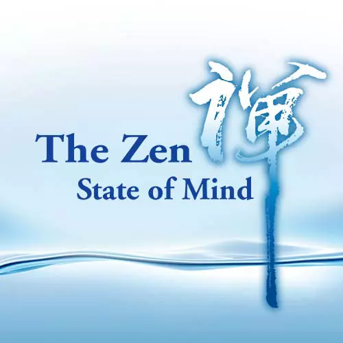The Zen State of Mind
